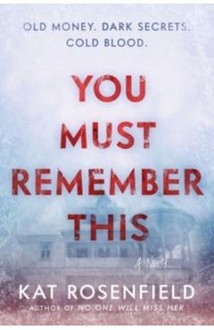 You Must Remember This - Kat Rosenfield