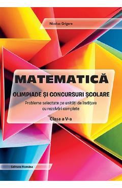 Matematica. Olimpiade si concursuri scolare - Clasa 5 - Nicolae Grigore