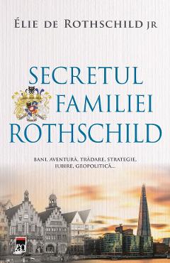Secretul familiei Rothschild - Elie de Rothschild JR. - RAO