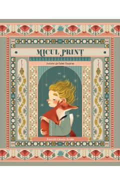 Micul Print - Antoine de Saint-Exupery - DIDACTICA PUBLISHING HOUSE