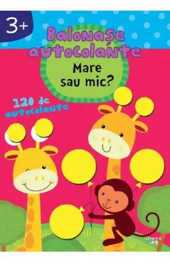 Mare sau mic? Balonase autocolante +3 ani - LITERA