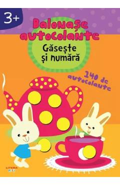 Gaseste si numara. Balonase autocolante +3 ani - LITERA