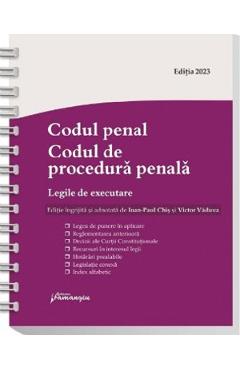 Codul penal. Codul de procedura penala. Legile de executare Act. 1 septembrie 2023 Ed. Spiralata