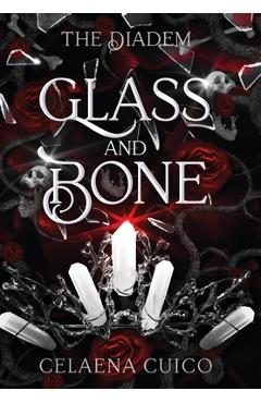 Glass and Bone - Celaena Cuico