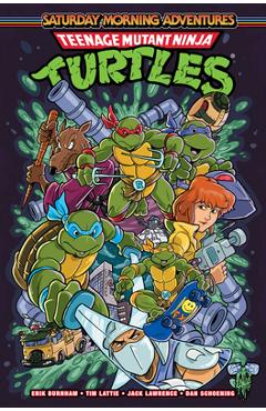 Teenage Mutant Ninja Turtles: Saturday Morning Adventures, Vol. 2 - Erik Burnham