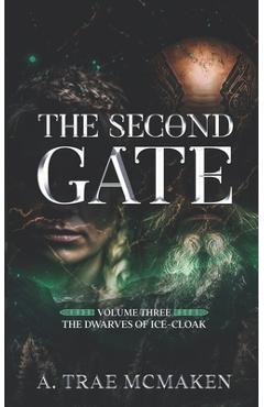 The Second Gate - A. Trae Mcmaken