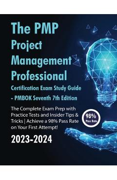 The PMP Project Management Professional Certification Exam Study Guide PMBOK Seventh 7th Edition: The Complete Exam Prep With Practice Tests and Insid - Ace5