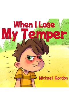 When I Lose My Temper - Michael Gordon