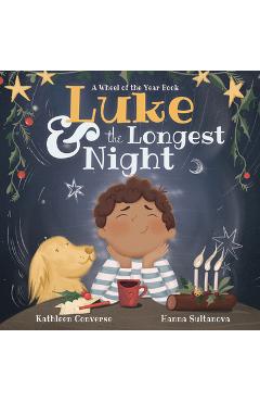 Luke & the Longest Night: A Wheel of the Year Book - Kathleen Converse