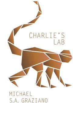 Charlie's Lab - Michael S. A. Graziano