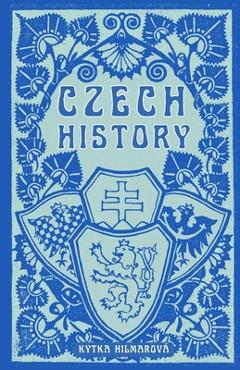 Czech History - Kytka Hilmarova