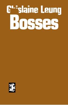 Bosses - Ghislaine Leung
