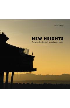 New Heights: Transforming Seattle\'s Iconic Space Needle - Olson Kundig