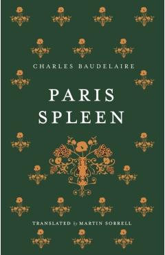 Paris Spleen: Dual-Language Edition - Charles Baudelaire