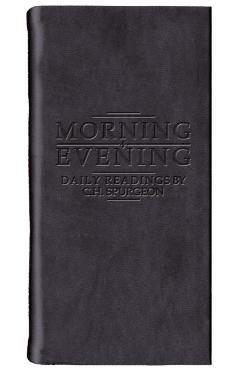 Morning and Evening - Matt Black - Charles Haddon Spurgeon