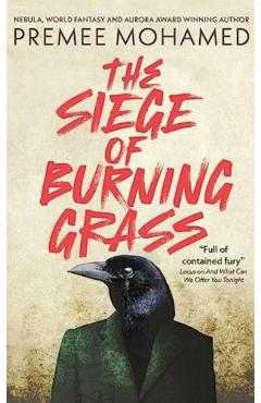 The Siege of Burning Grass - Premee Mohamed