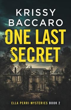 One Last Secret - Krissy Baccaro
