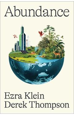 Abundance: What Progress Takes - Ezra Klein