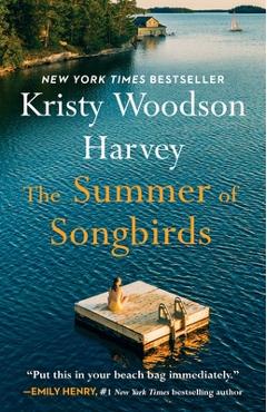 The Summer of Songbirds - Kristy Woodson Harvey