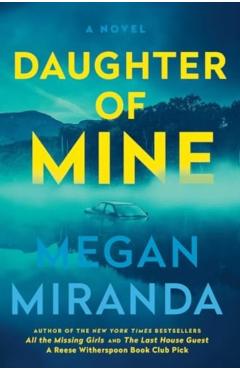 Daughter of Mine - Megan Miranda