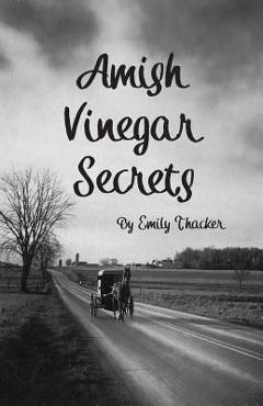 Amish Vinegar Secrets - Emily Thacker