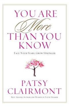 You Are More Than You Know - Patsy Clairmont