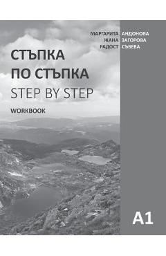 Step by Step: Bulgarian Language and Culture for Foreigners. Workbook (A1) - Margarita Andonova