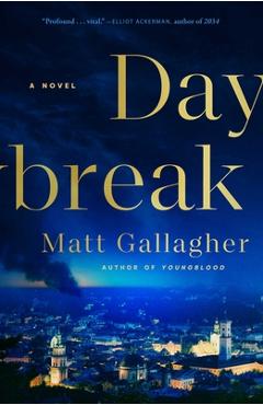Daybreak - Matt Gallagher
