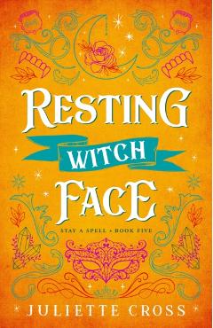 Resting Witch Face: Stay a Spell Book 5 Volume 5