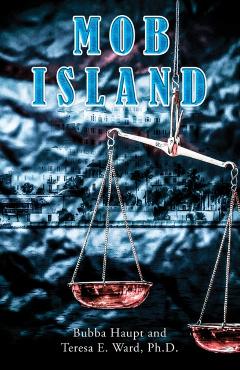Mob Island - Bubba Haupt