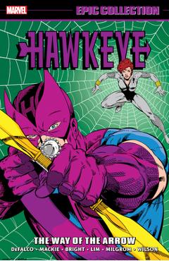 Hawkeye epic collection: the way of the arrow - tom defalco