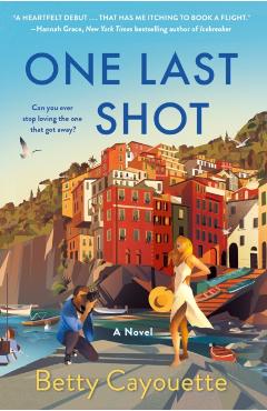 One Last Shot - Betty Cayouette