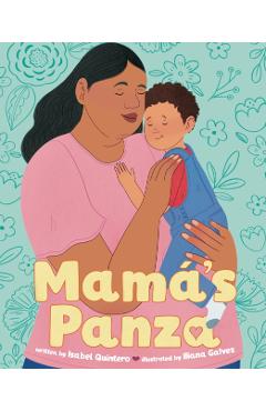 Mamá\'s Panza - Isabel Quintero