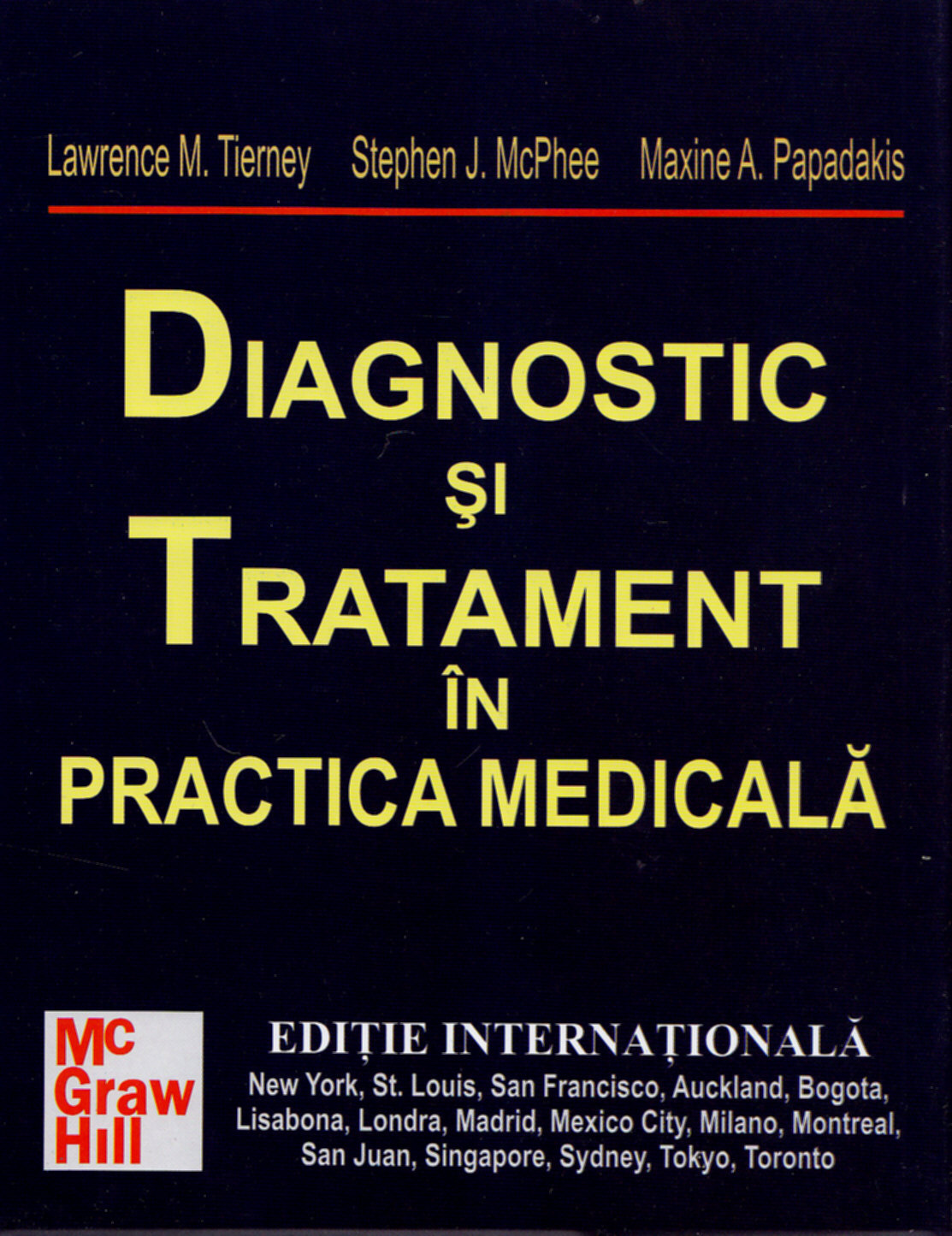 Diagnostic si tratament in practica medicala - Lawrence M. Tierney