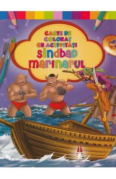 Sindbad marinarul. Carte de colorat cu activitati - ASTRO