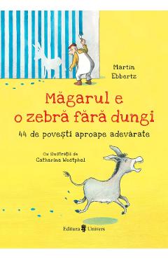 Magarul e o zebra fara dungi - Martin Ebbertz