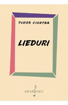 Lieduri - Tudor Ciortea
