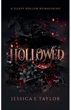 Hollowed: A Sleepy Hollow Reimagining - Jessica S. Taylor