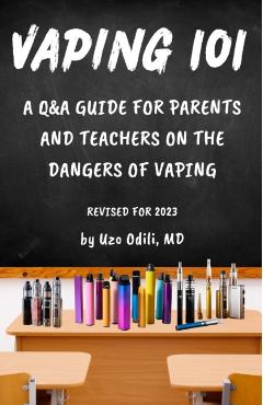 Vaping 101: A Q&A Guide for Parents and Teachers on the Dangers of Vaping - Rashon Rose