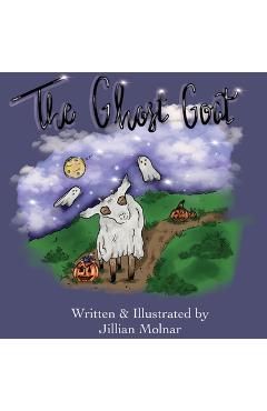 The Ghost Goat - Jillian Molnar