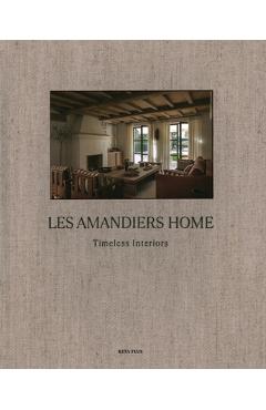 Les Amandiers Home: Timeless Interiors - Beta-plus Publishing