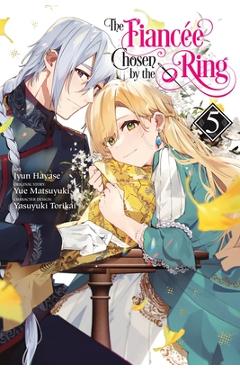 The Fiancee Chosen by the Ring, Vol. 5 - Jyun Hayase