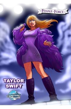 Female Force: Taylor Swift - Eric M. Esquivel