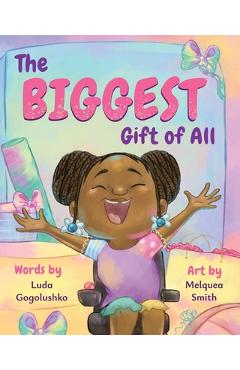 The Biggest Gift of All - Luda Gogolushko