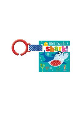 Never Touch a Shark! - Alice Fewery