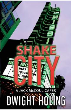 Shake City - Dwight Holing