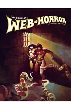 The Complete Web of Horror - Bernie Wrightson