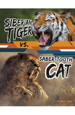 Siberian Tiger vs. Saber-Tooth Cat - Charles C. Hofer