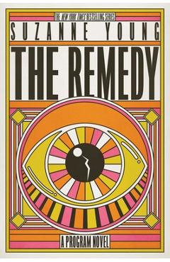 The Remedy: A Program Novel - Suzanne Young