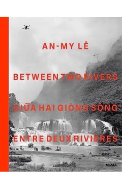 An-My Lê Between Two Rivers - An-my Le